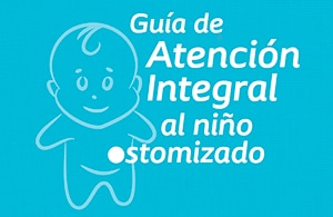 Guía de atención integral al niño ostomizado